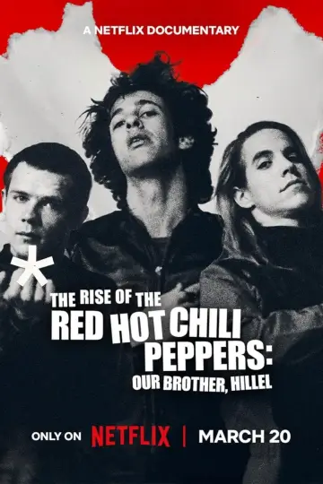 Постер к фильму "История Red Hot Chili Peppers: наш брат Хиллел" #779084