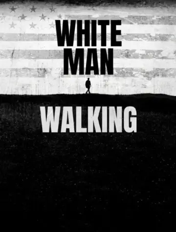 Постер к фильму "White Man Walking" #664089