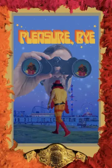 Pleasure, Bye постер