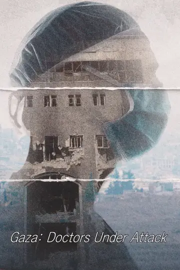 Постер к фильму "Gaza: Doctors Under Attack" #1184930