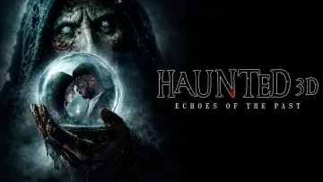 Задник к фильму "Haunted 3D: Echoes of the Past" #909125