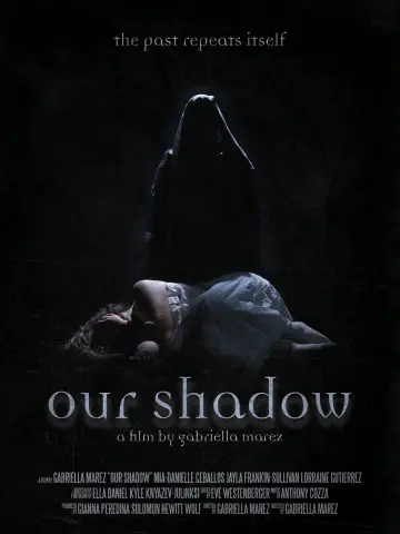 Постер к фильму "Our Shadow" #1158063