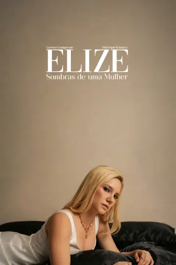 Постер к фильму "Elize: Sombras de uma Mulher" #1204843