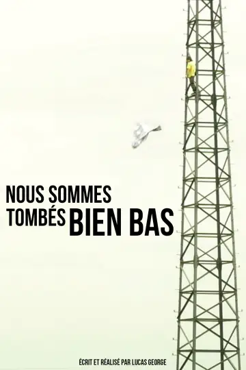 Nous sommes tombés bien bas постер