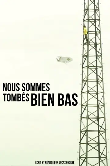 Постер к фильму "Nous sommes tombés bien bas" #1746968