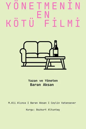 Yönetmenin En Kötü Filmi постер