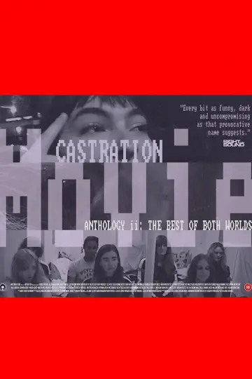 Постер к фильму "Castration Movie Anthology ii. The Best of Both Worlds" #637960