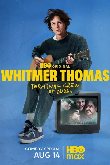 Постер к фильму "Whitmer Thomas: Terminal Crew of Dudes" #1169157