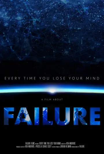 Постер к фильму "Every Time You Lose Your Mind: A Film About Failure" #1582512