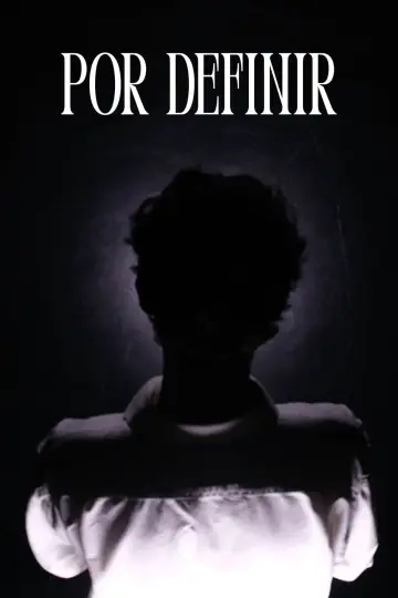 Постер к фильму "Por Definir" #1141317