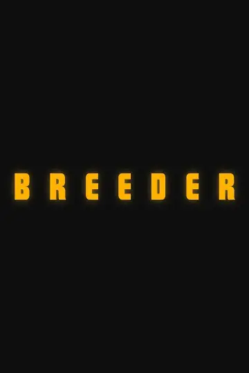 Постер к фильму "Breeder" #831221