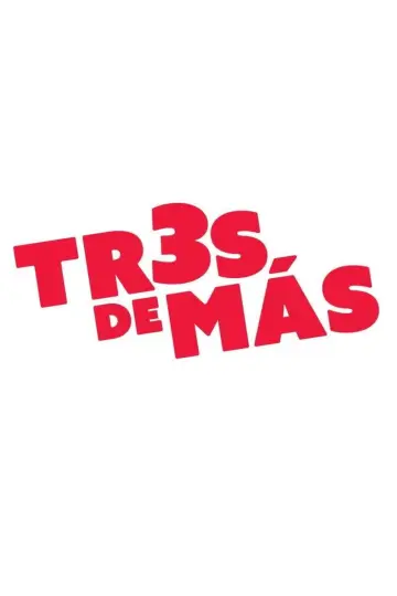 Постер к фильму "Tres de más" #953240