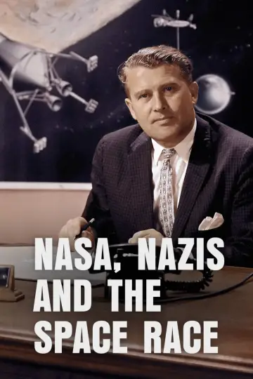 Постер к фильму "NASA, Nazis and the Space Race" #1656049