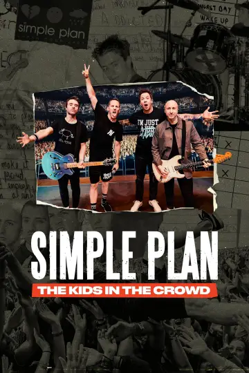 Simple Plan: The Kids in the Crowd постер
