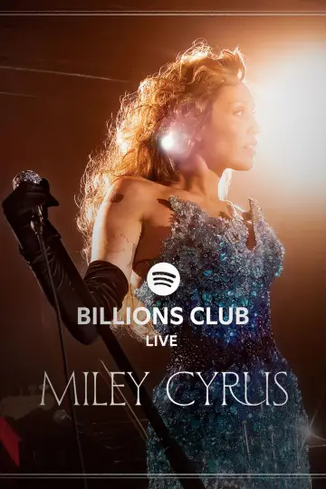 Постер к фильму "Billions Club Live with Miley Cyrus: A Concert Film" #871947