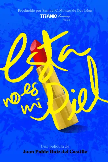 Постер к фильму "Esta no es mi piel" #1742361