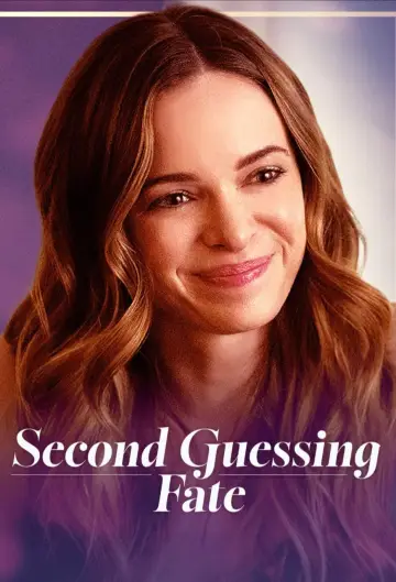 Постер к фильму "Second Guessing Fate" #624783