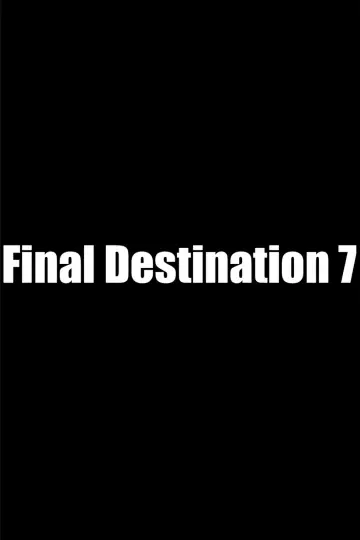 Постер к фильму "Final Destination 7" #703867