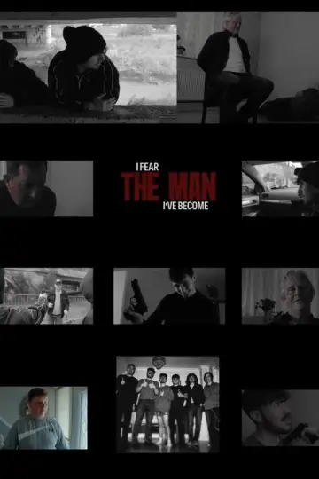 Постер к фильму "I Fear The Man I’ve Become" #1172049