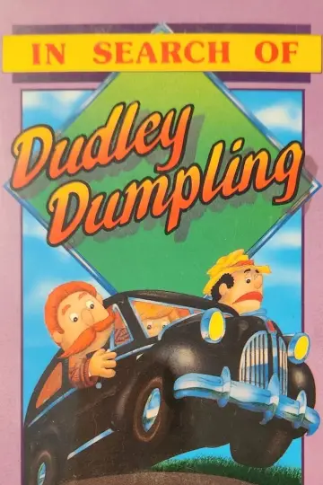 Постер к фильму "In Search of Dudley Dumpling" #733776