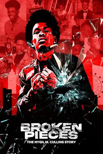 Постер к фильму "Broken Pieces: The Nygil M. Cullins Story" #1152704