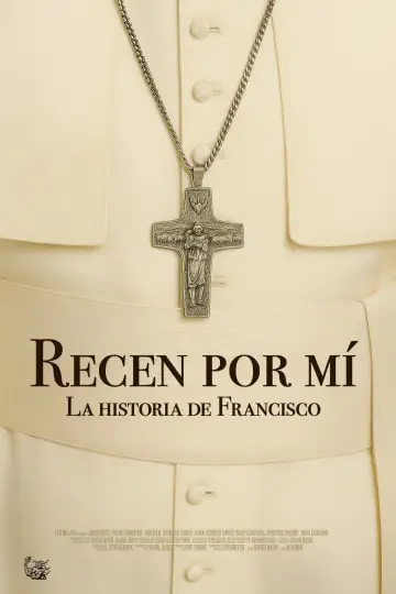 Постер к фильму "Recen por mí: la historia de Francisco" #1691856