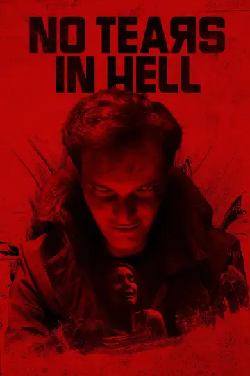 Постер к фильму "No Tears in Hell" #867939