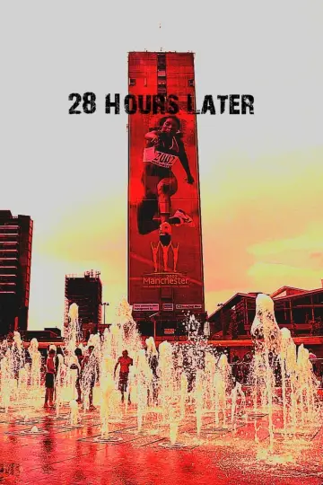 Постер к фильму "28 Hours Later" #953507
