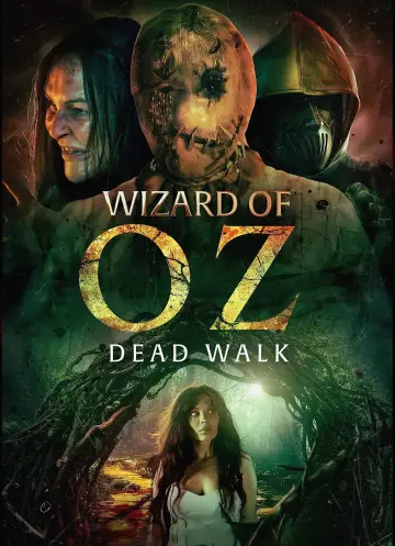 Постер к фильму "Wizard of Oz: Dead Walk" #862763