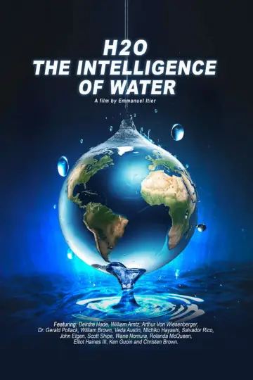 Постер к фильму "H2O: The Intelligence of Water" #1527246
