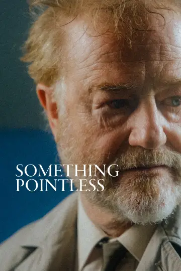 Постер к фильму "Something Pointless" #821665