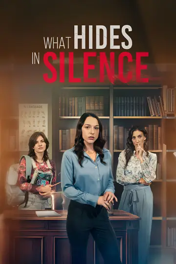 Постер к фильму "What Hides in Silence" #573864