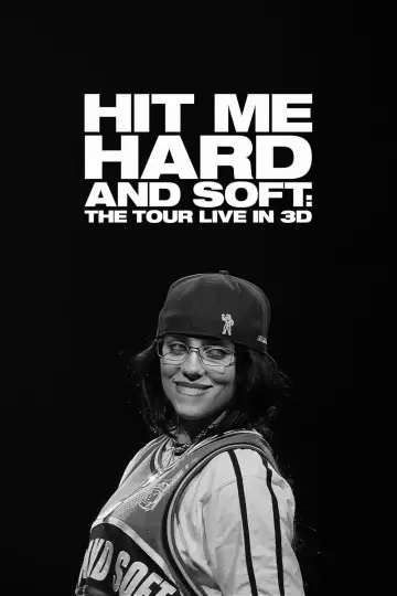 Постер к фильму "Билли Айлиш: Тур «Hit Me Hard and Soft»" #1208890