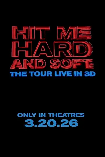 Постер к фильму "Билли Айлиш: Тур «Hit Me Hard and Soft»" #599680
