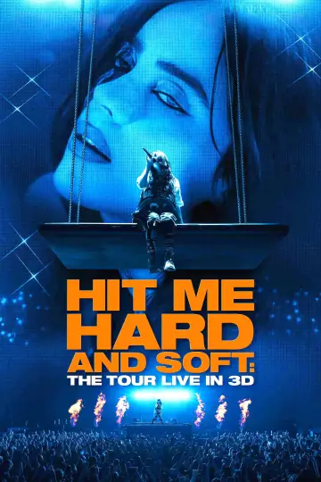 Постер к фильму "Билли Айлиш: Тур «Hit Me Hard and Soft»" #797736