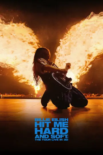 Постер к фильму "Билли Айлиш: Тур «Hit Me Hard and Soft»" #816355