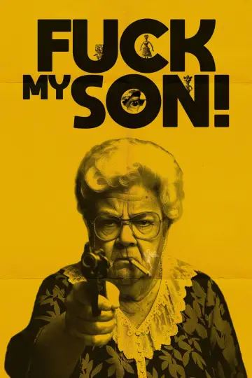 Постер к фильму "Fuck My Son!" #696028