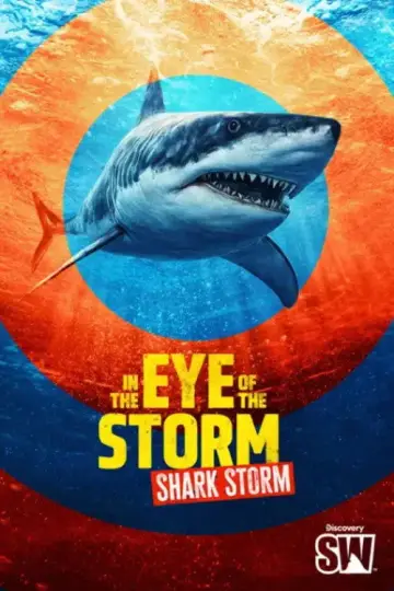Постер к фильму "In the Eye of the Storm: Shark Storm" #1175227