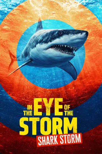 Постер к фильму "In the Eye of the Storm: Shark Storm" #1175228