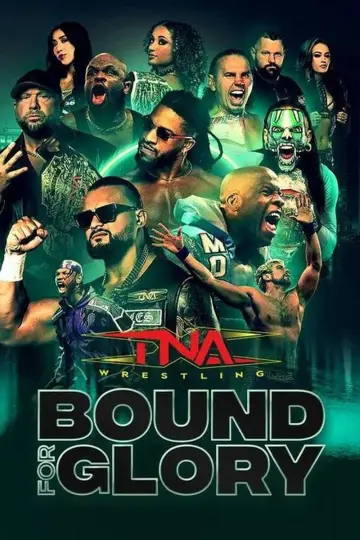 Постер к фильму "TNA Bound for Glory 2025" #1523797