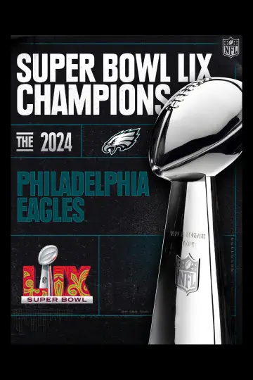 Постер к фильму "Super Bowl Champions: The 2024 Philadelphia Eagles" #980995