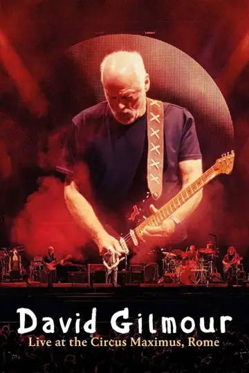 Постер к фильму "David Gilmour: Live at the Circus Maximus" #808451