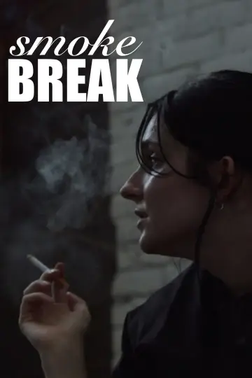 Smoke Break постер