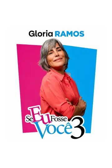 Постер к фильму "Se Eu Fosse Você 3" #1201714
