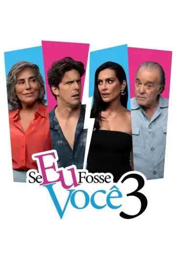 Постер к фильму "Se Eu Fosse Você 3" #929204