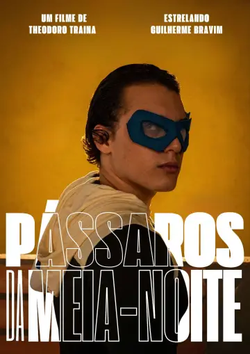 Постер к фильму "Pássaros da Meia noite" #970634