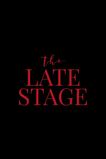 Постер к фильму "The Late Stage" #932185