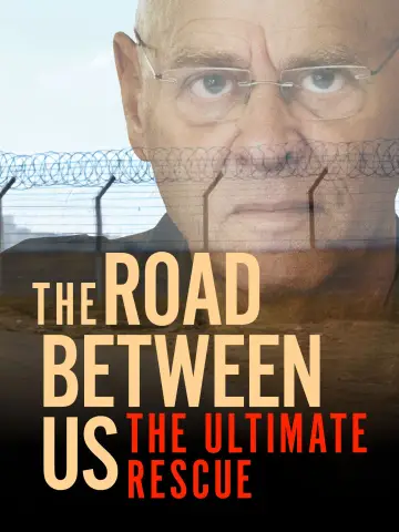Постер к фильму "The Road Between Us: The Ultimate Rescue" #1141044