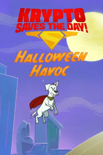 Постер к фильму "Krypto Saves the Day!: Halloween Havoc" #918576