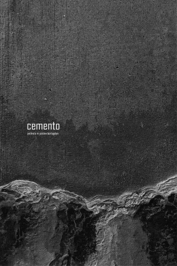 Постер к фильму "Cemento" #1629914